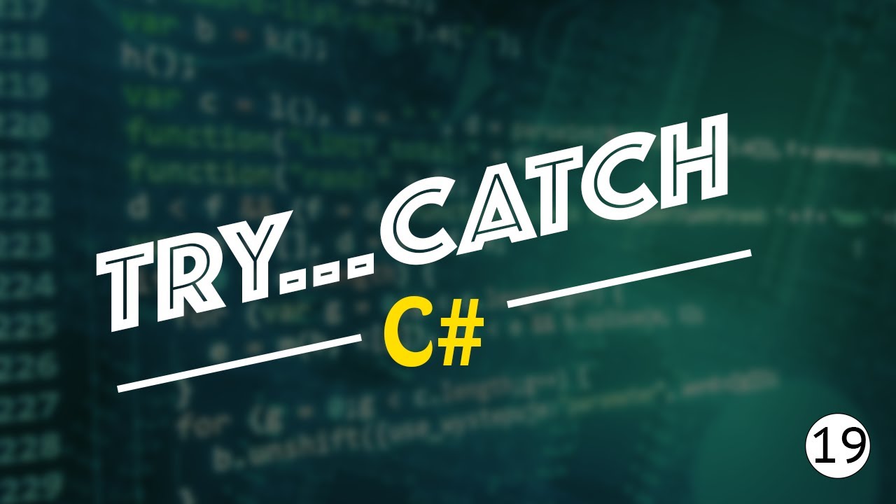 Gestion d'erreurs (Try...Catch...Finally) - [Langage C#] #19