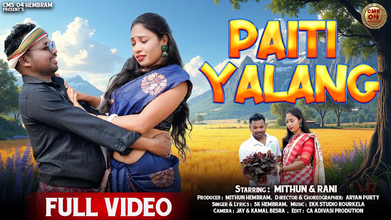 NEW FULL HO MUNDA VIDEO SONG 2024-25 !! PAITI YALANG !! MITHUN HEMBRAM & RANI BODRA !! SK HEMBRAM 11