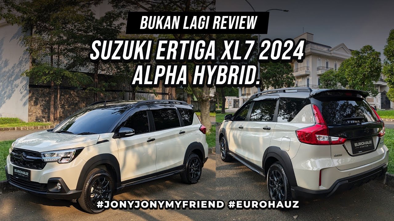 SUZUKI ERTIGA XL7 2024 ALPHA HYBRID #JONYJONYMYFRIEND #EUROHAUZ