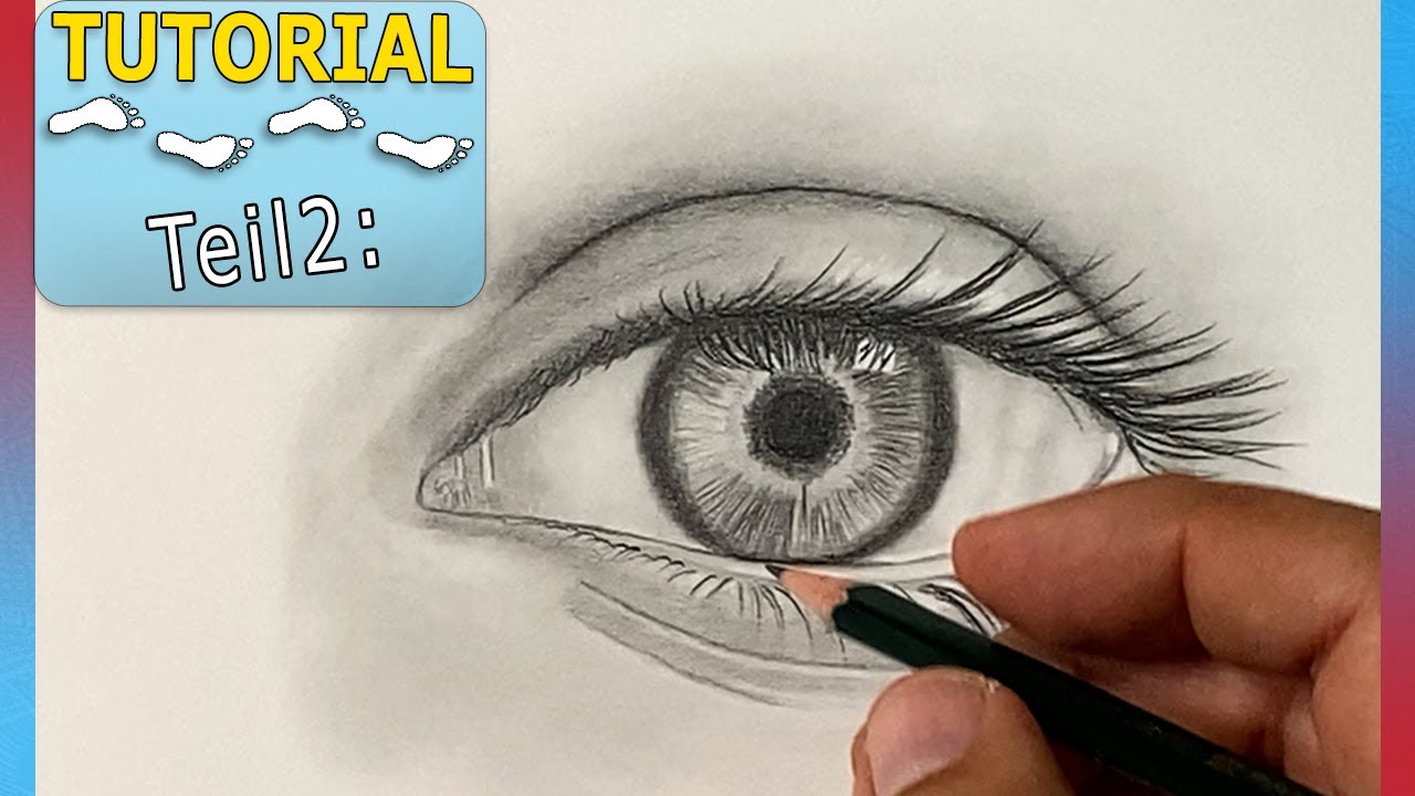 Teil 2: Das Auge fertig zeichnen, wie zeichnet man ein Auge vom Foto ab - Auge zeichnen für Anfänger