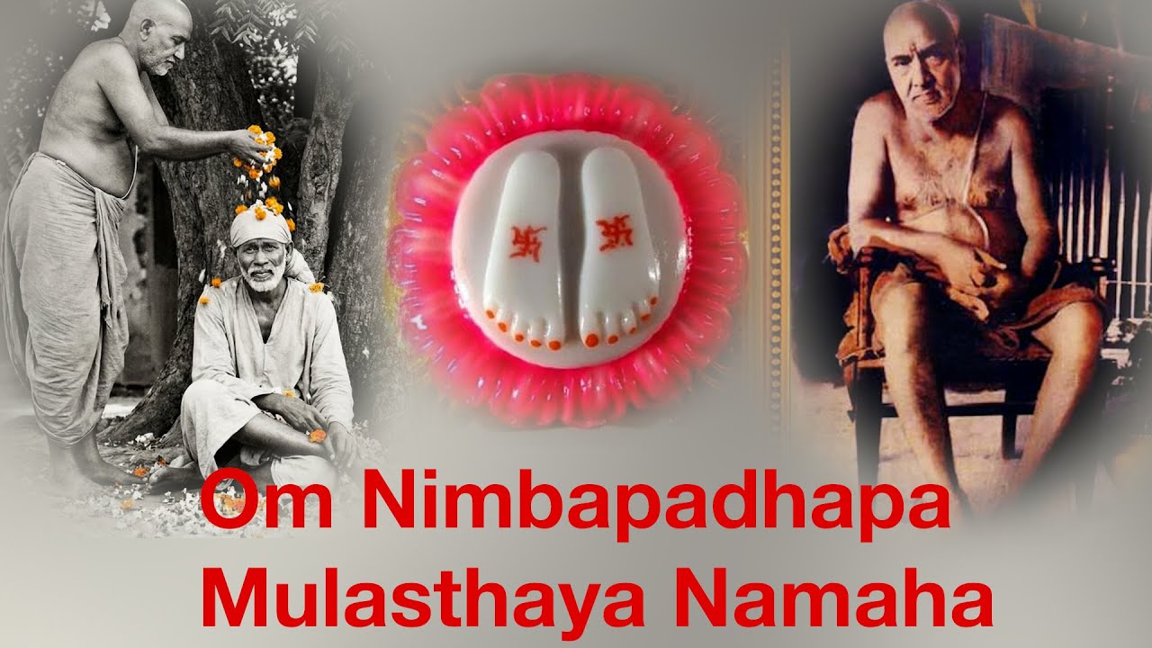 Nimbapadhapa mulasthaya namaha