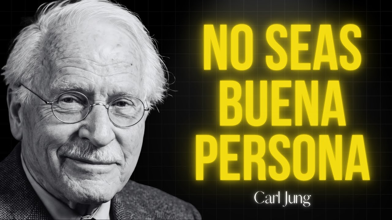 Deja de Ser Bueno y Empieza a Ser Inteligente 🧠🔥 | Carl Jung