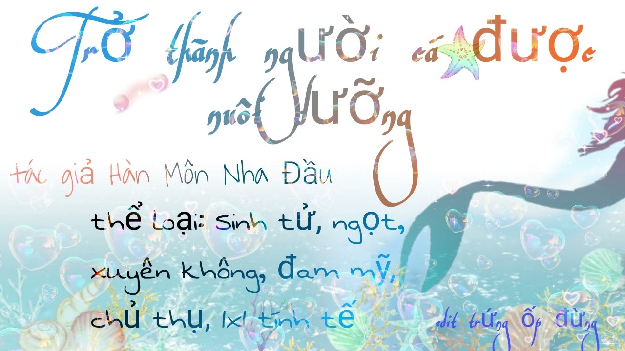 Tập 1 | Trở thành người cá được nuôi dưỡng | Chương 1-20 [ Đam Mỹ xuyên không ]