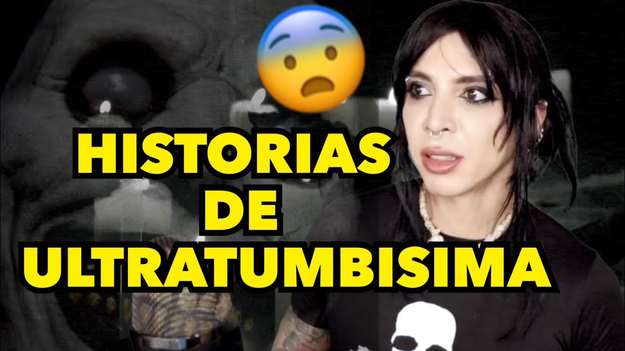HISTORIAS DE ULTRATUMBISIMA CON SAILORFAG #37