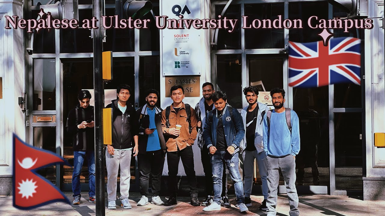 Nepali Students At Ulster University London-Branch Campus | UK 🇬🇧🇳🇵