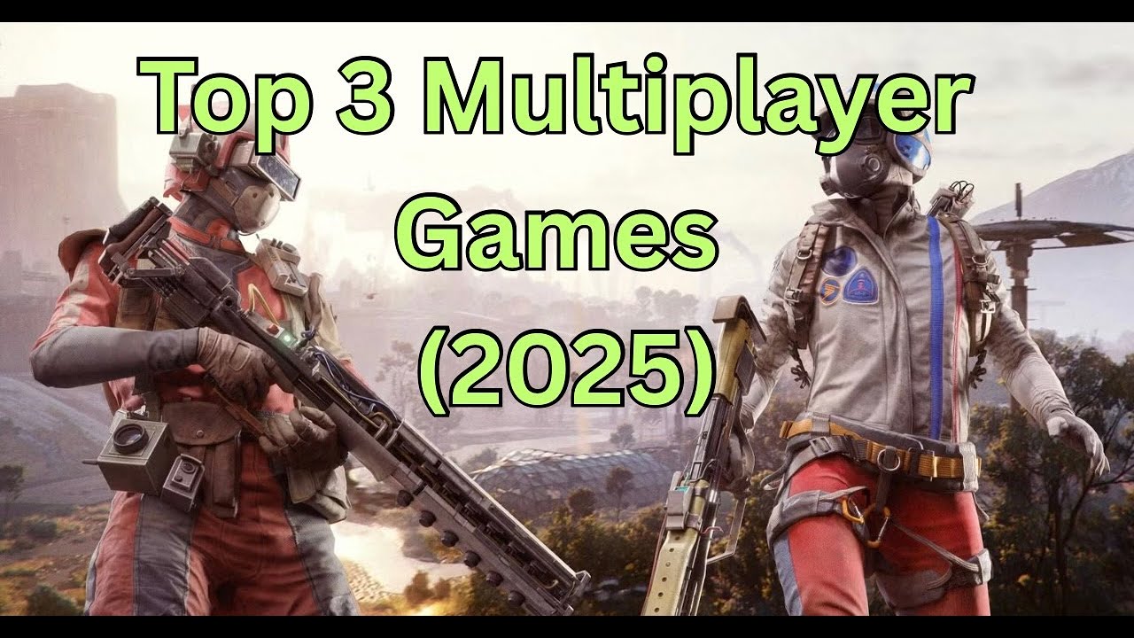Топ-3 многопользовательских игр, в которые ОБЯЗАТЕЛЬНО нужно сыграть в 2025 году