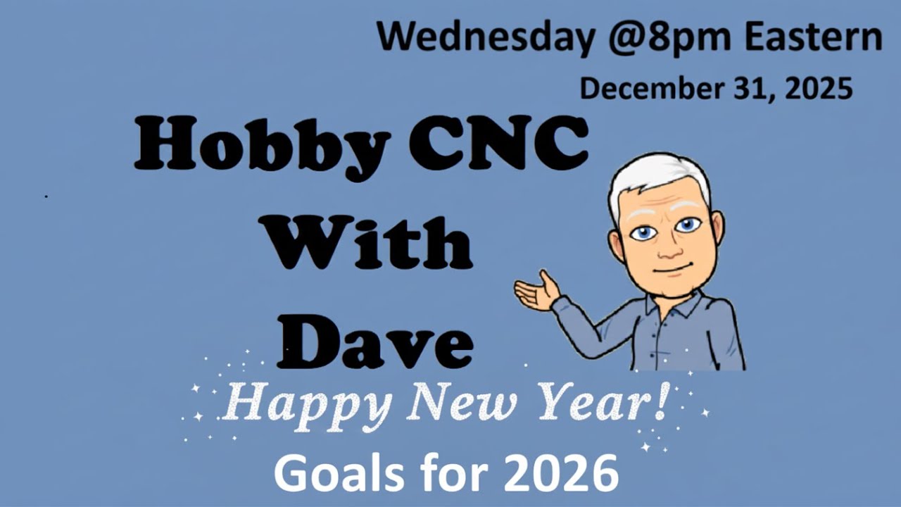Hobby CNC With Dave