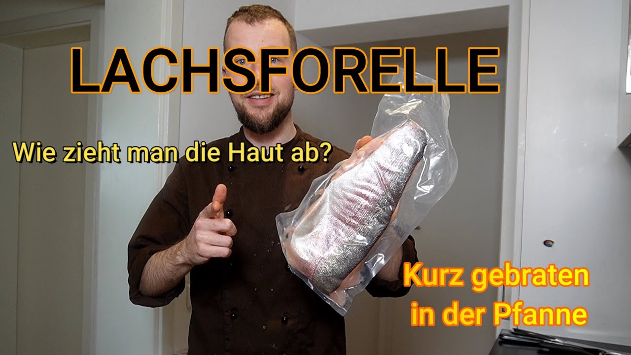 Die Lachsforelle - kurz gebraten in der Pfanne