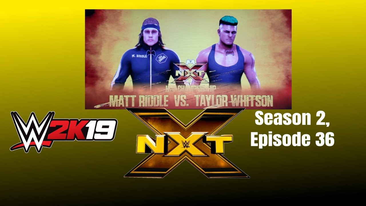 WWE 2K19 Universe Season 2, Episode 36 (NXT Ep 68)