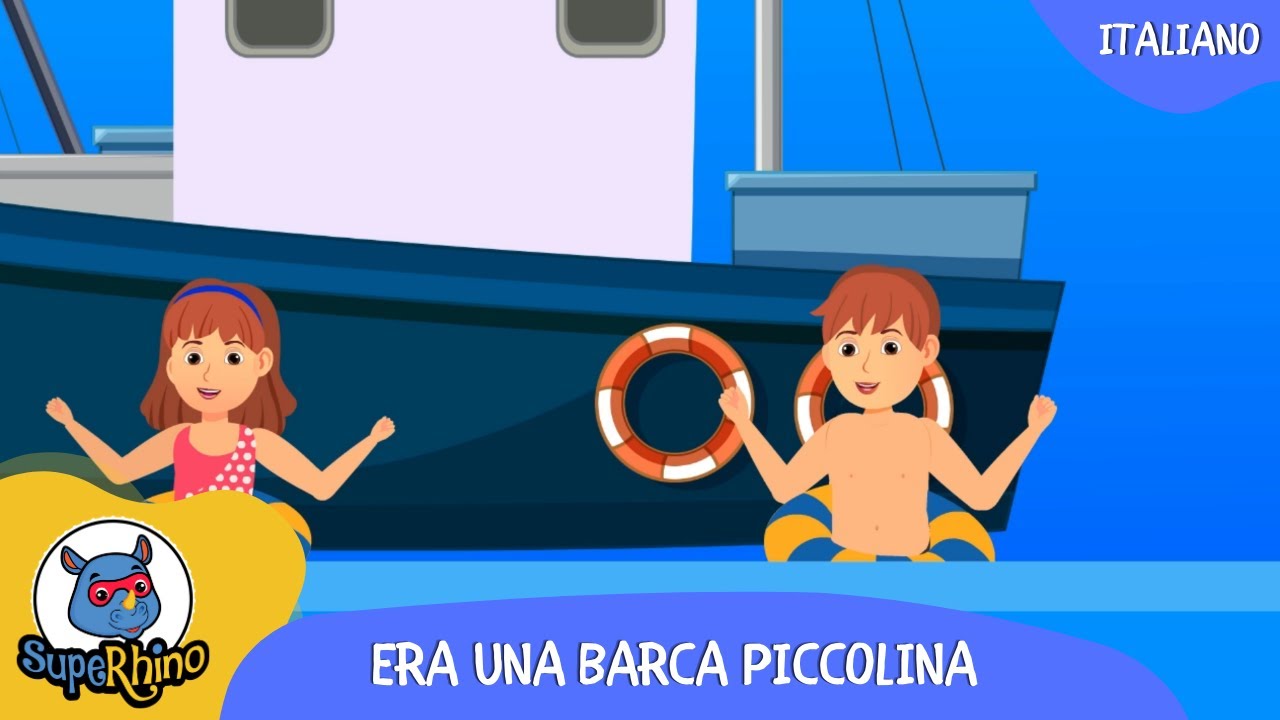 Era Una Barca Piccolina | Canzoni per Bambini | SupeRhino