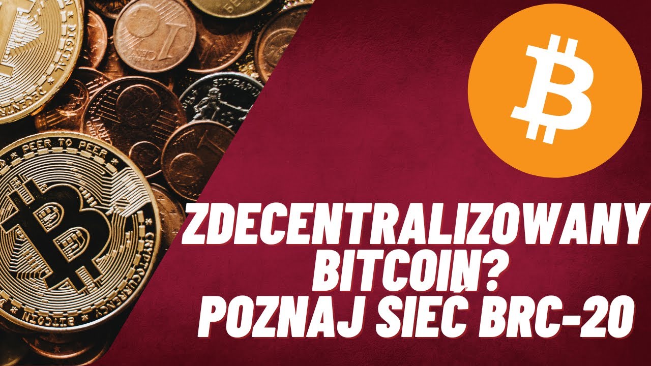 ZDECENTRALIZOWANY BITCOIN- POZNAJ SIEĆ BRC-20