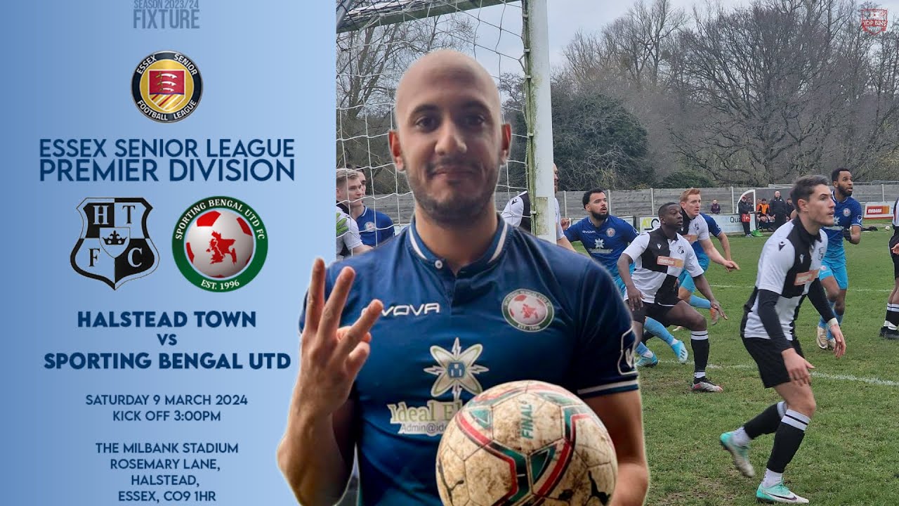 HALSTEAD TOWN vs SPORTING BENGAL | Essex Senior League Premier Division | FREDDY HATTRICK