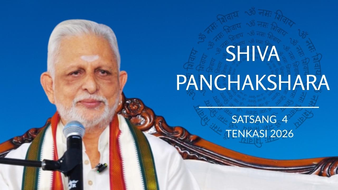 Satsang 4 | Shiva Panchakshara | Full video | Sri M | Tenkasi | Jan 2026