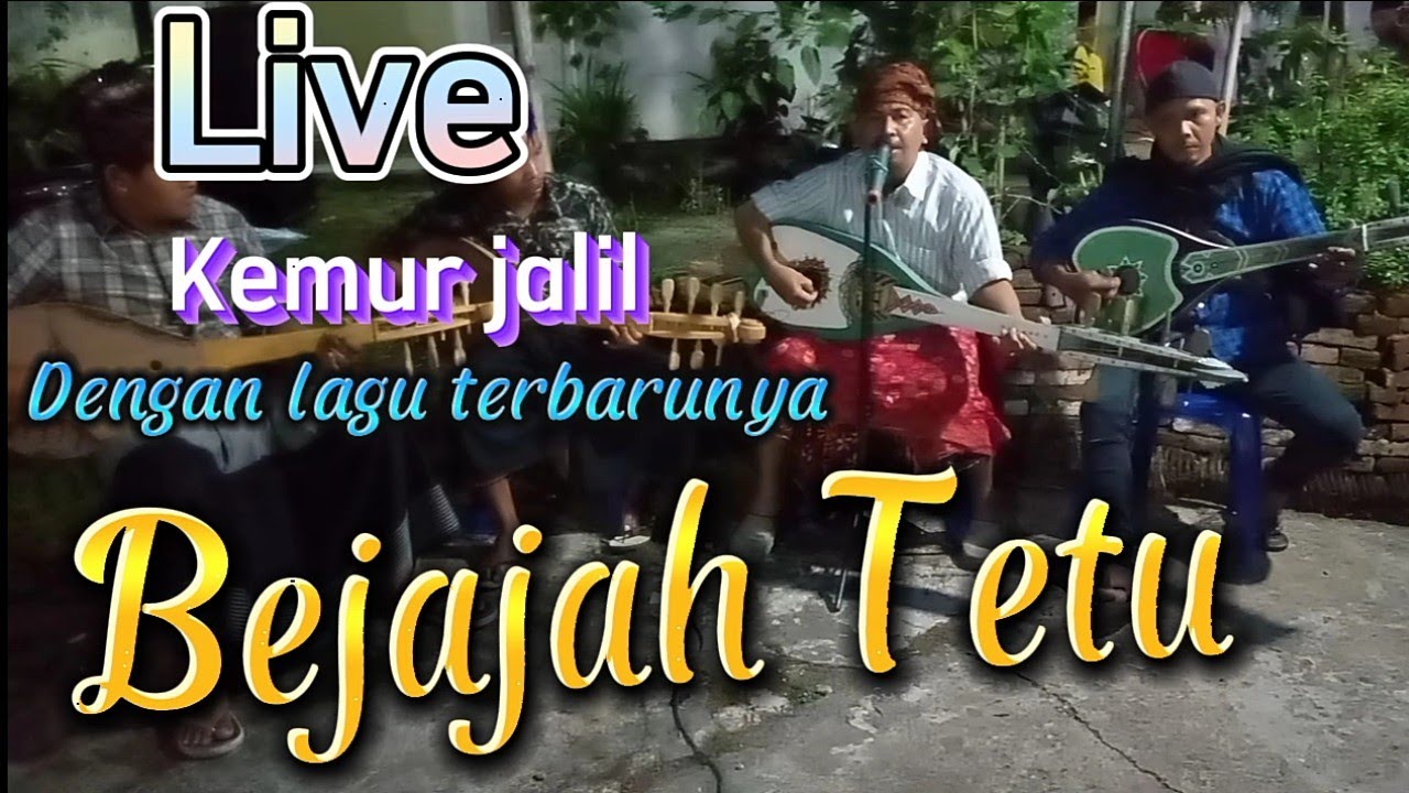 Lagu Baru  Kemur Jalil bejajah tetu