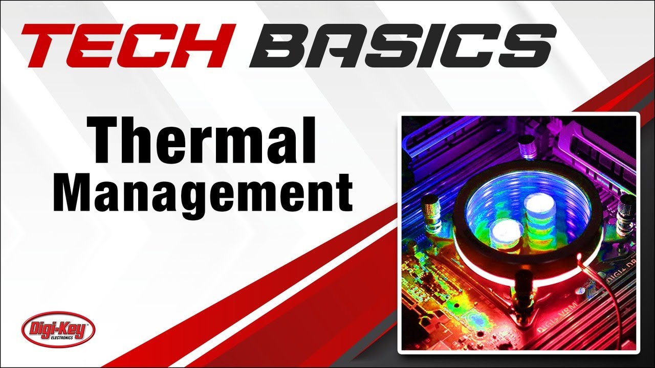 Thermal Management &ndash; Tech Basics | Digi-Key Electronics