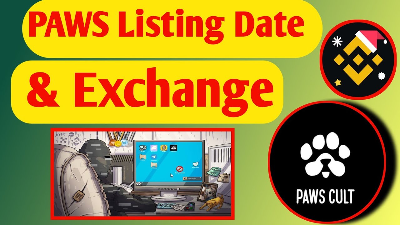 PAWS CULT LISTING DATE & EXCHANGE || PAWS UPDATE || #PAWS #BINANCE #pawslistingdate