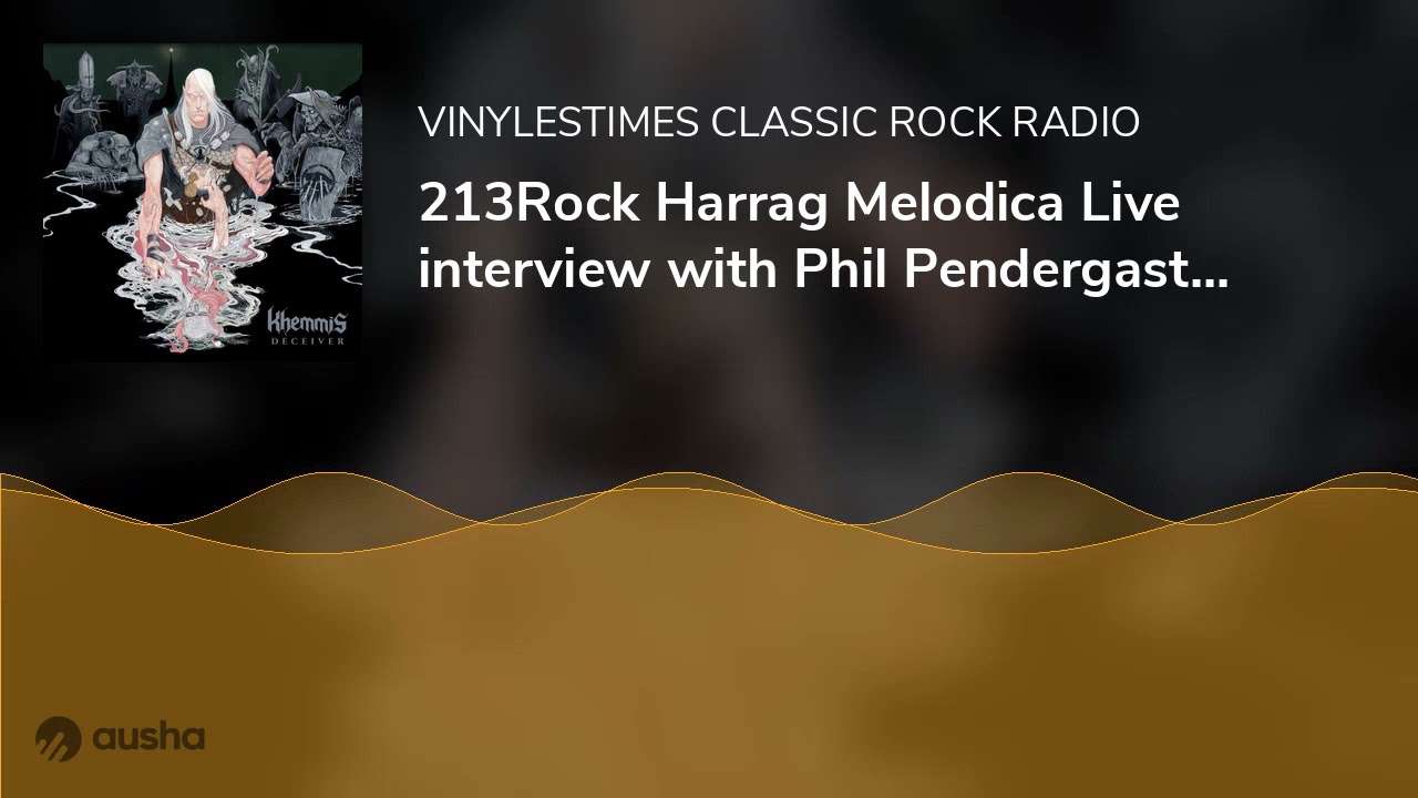 213Rock Harrag Melodica Live interview with Phil Pendergast Oct 14 2021.