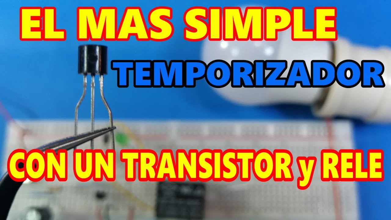 ✅ COMO HACER EL MAS SIMPLE CIRCUITO TEMPORIZADOR USANDO UN TRANSISTOR y UN RELE - TEORIA y PRACTICA