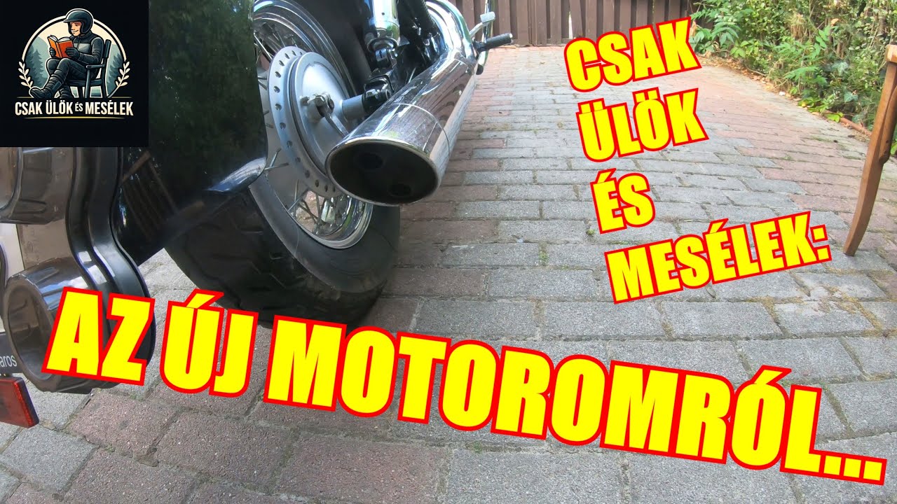 Csopperes csavargás 3/1. rész- Milyen motort vettem?