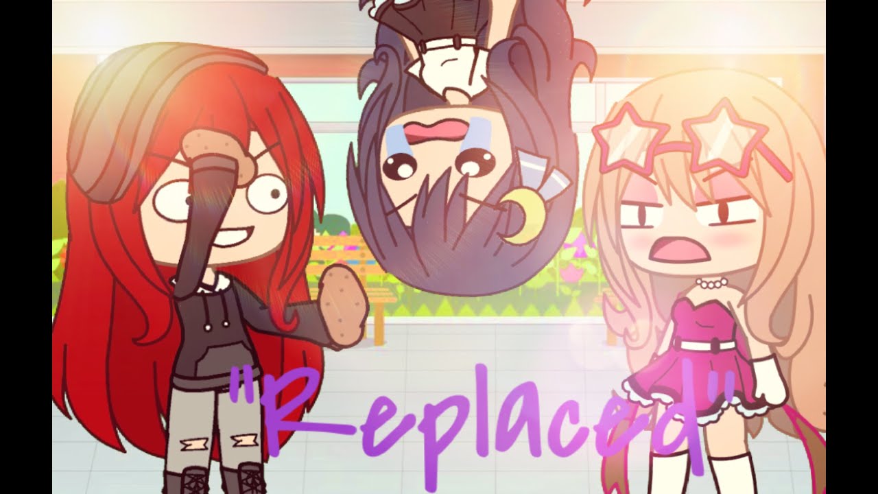 🌸If I was in ''Replaced''🌸| Gacha Life | 1K+ VIEWS!!!