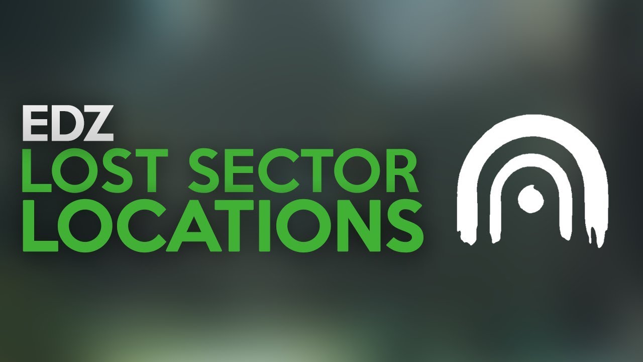 Destiny 2: EDZ Lost Sector Locations