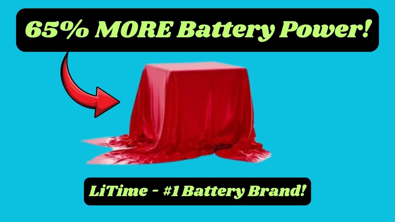 65% MORE POWER For Your Camping Setup! LiTime 165AH Lifepo4 Battery