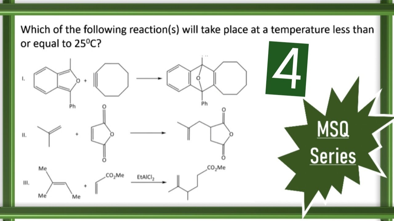 Pericyclic Reactions|Diels Alder Reaction|Ene Reaction|MSQ series|J Chemistry|GATE|IIT-JAM