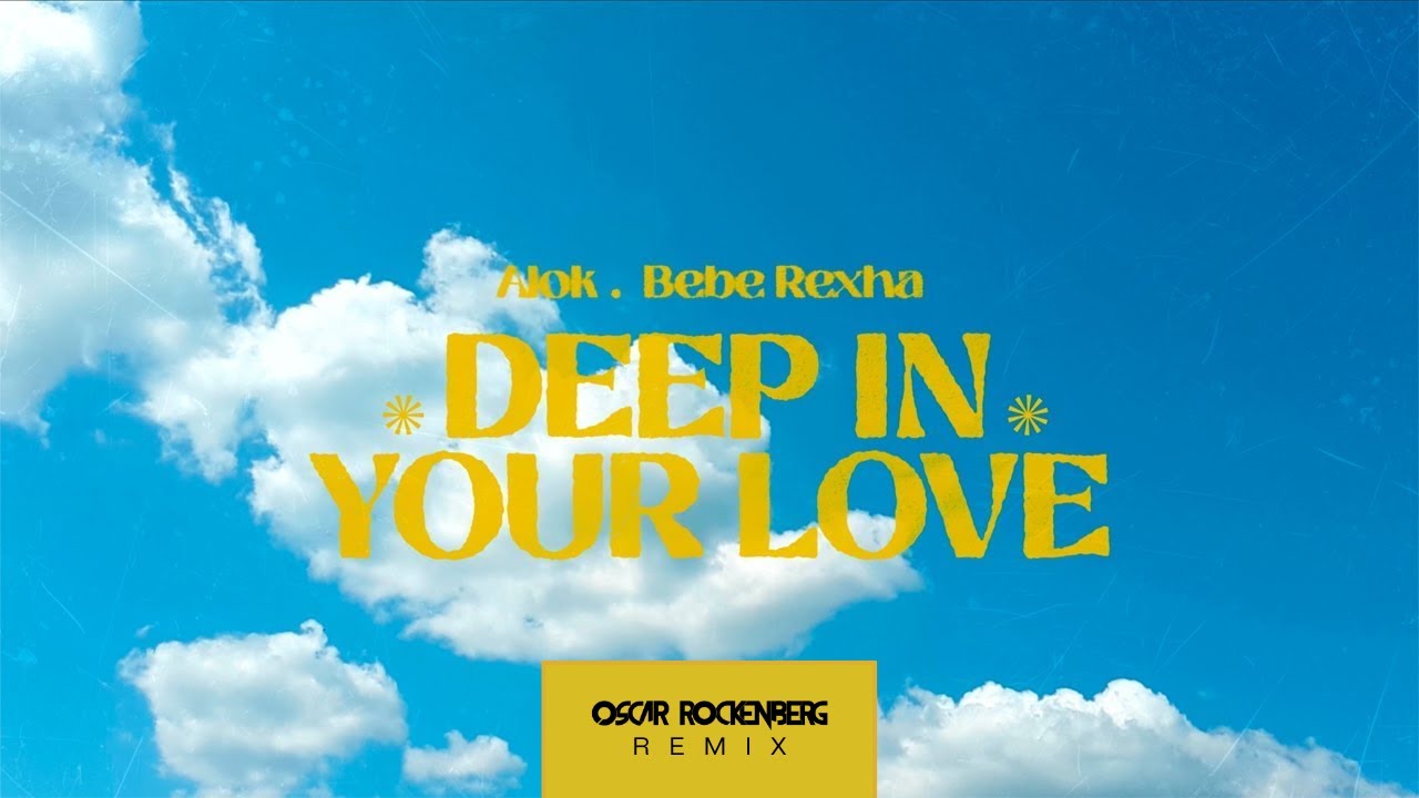 Alok & Bebe Rexha - Deep In Your Love (Oscar Rockenberg Remix) [Lyric Video]