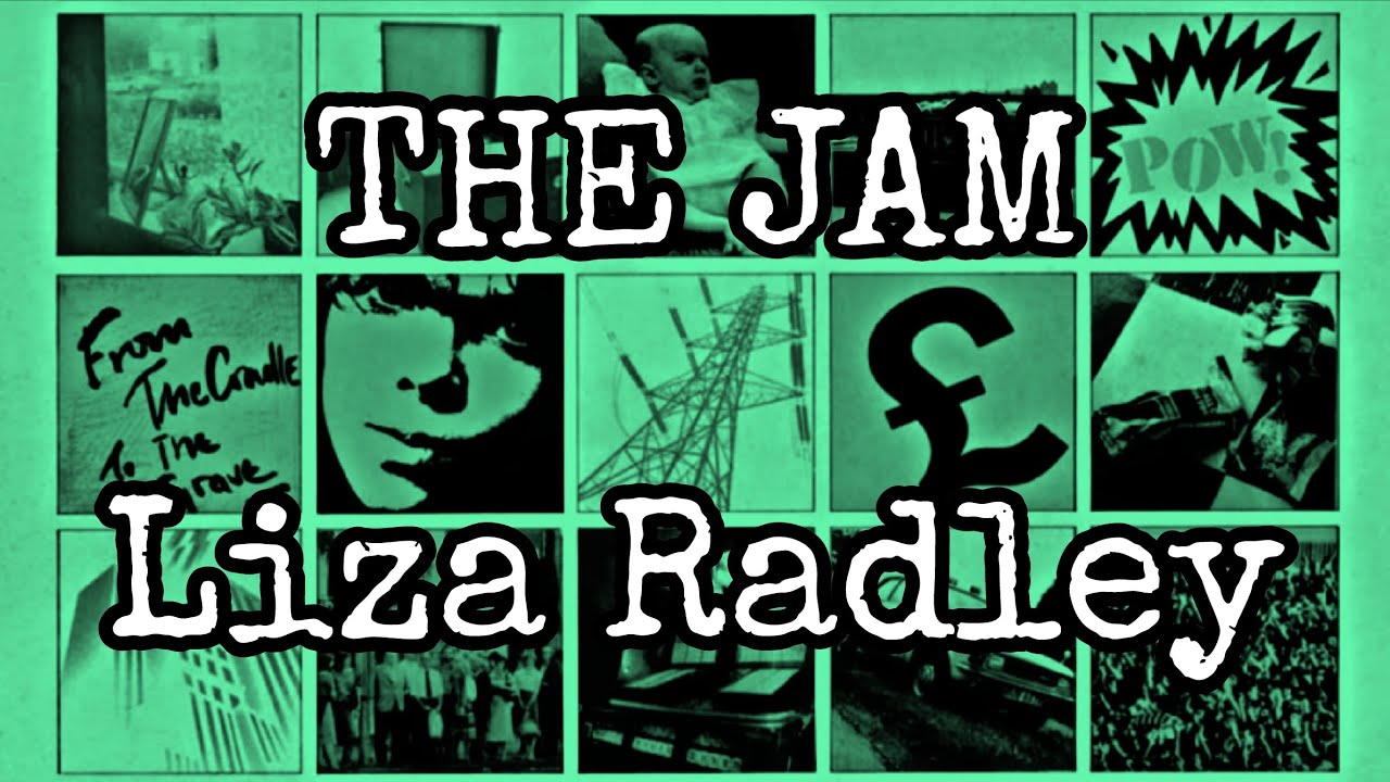THE JAM - Liza Radley (Lyric Video)