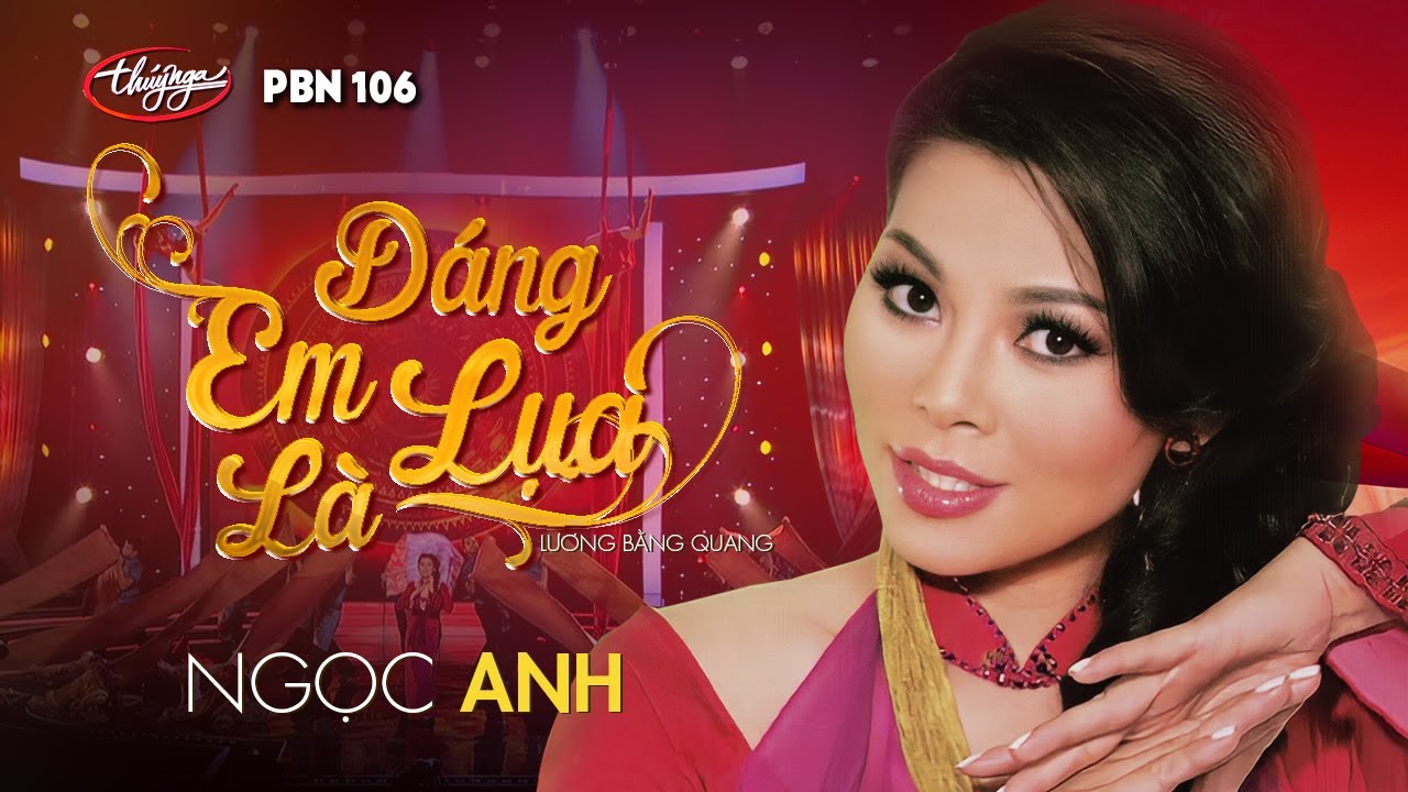 PBN 106 | Ngọc Anh - Dáng Em Lụa Là