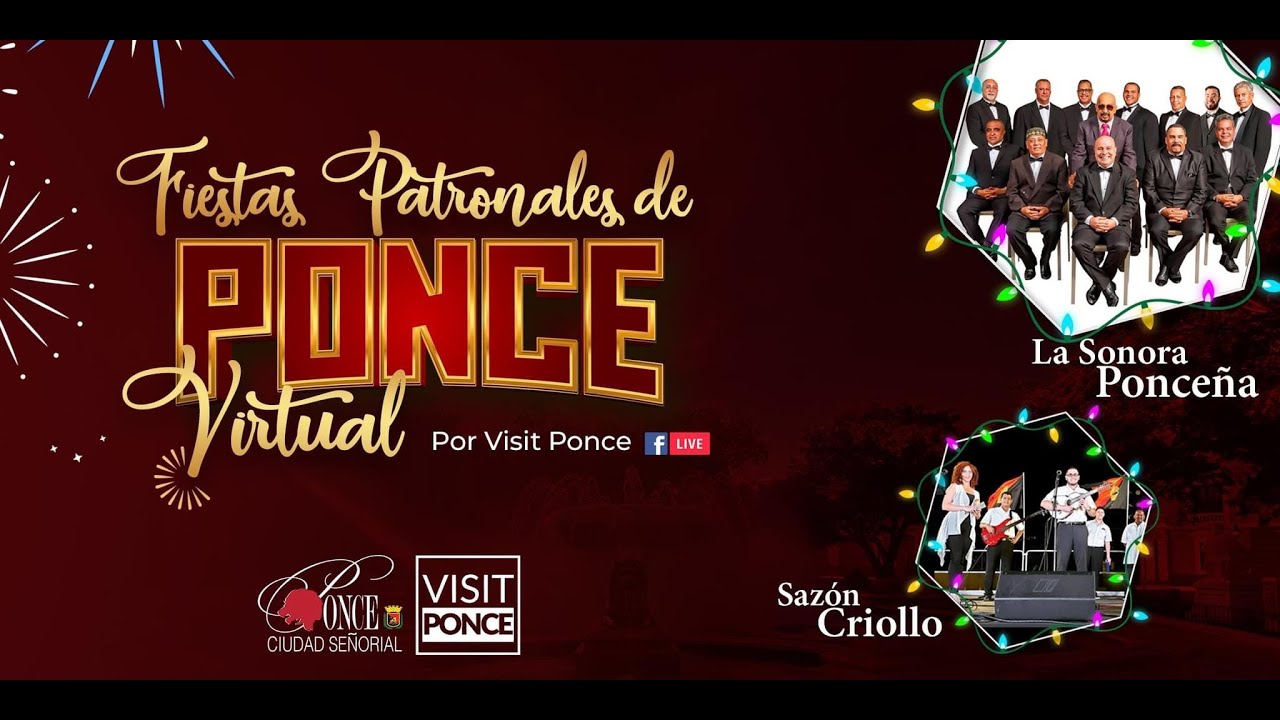 Concierto Virtual Fiestas Patronales De Ponce  2020 - Saz&oacute;n Criollo Y La Sonora Ponce&ntilde;a