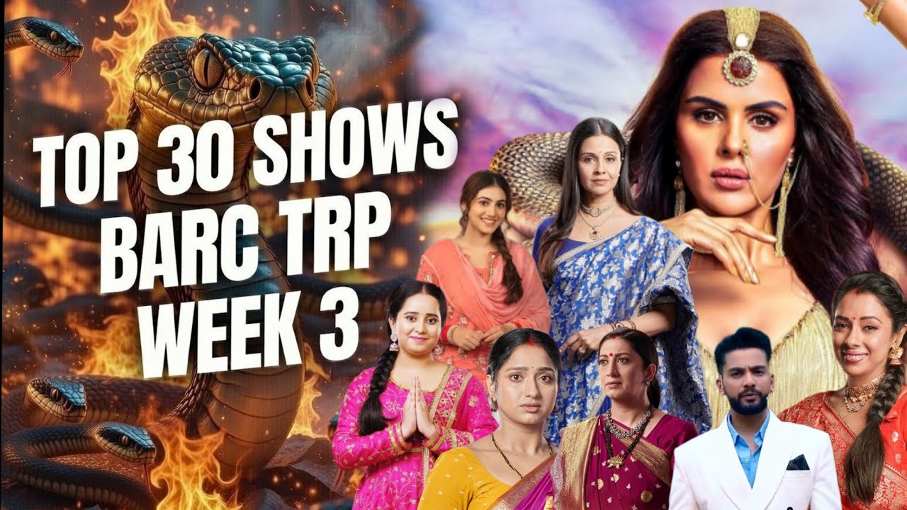Barc trp of this week 03 (2026) : TOP 30 Shows  🐍  Naagin Shines, Lakshmi Niwas Drops with YRKKLH 