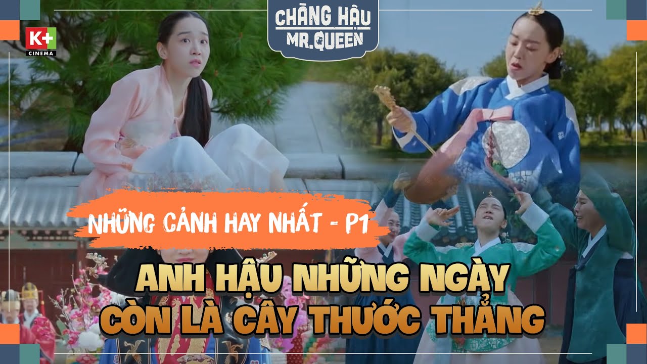 Chàng Hậu (Mr. Queen) VIETSUB | Anh Hậu Những Ngày Còn Là Cây Thước Thẳng