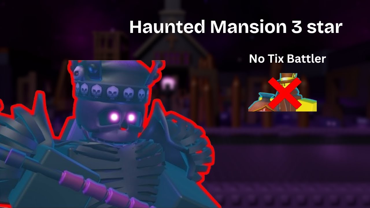 3-star Haunted Mansion Tumore | No Tix Battler | The Battle Bricks