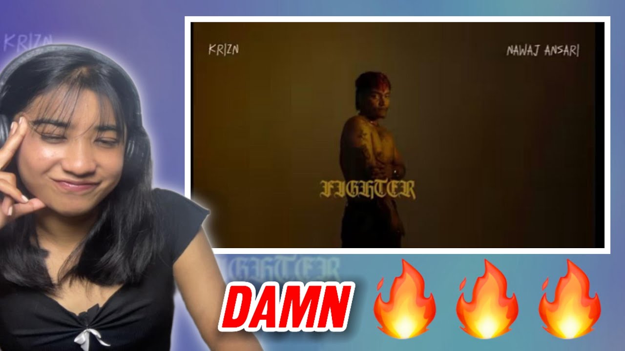 Krizn - Fighter Ft. Nawaj Ansari | Reaction Video #462