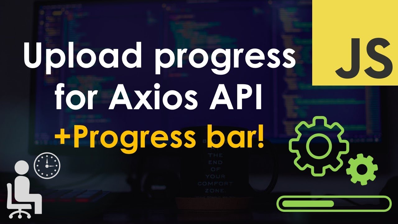 Руководство по загрузке Axios с индикатором выполнения