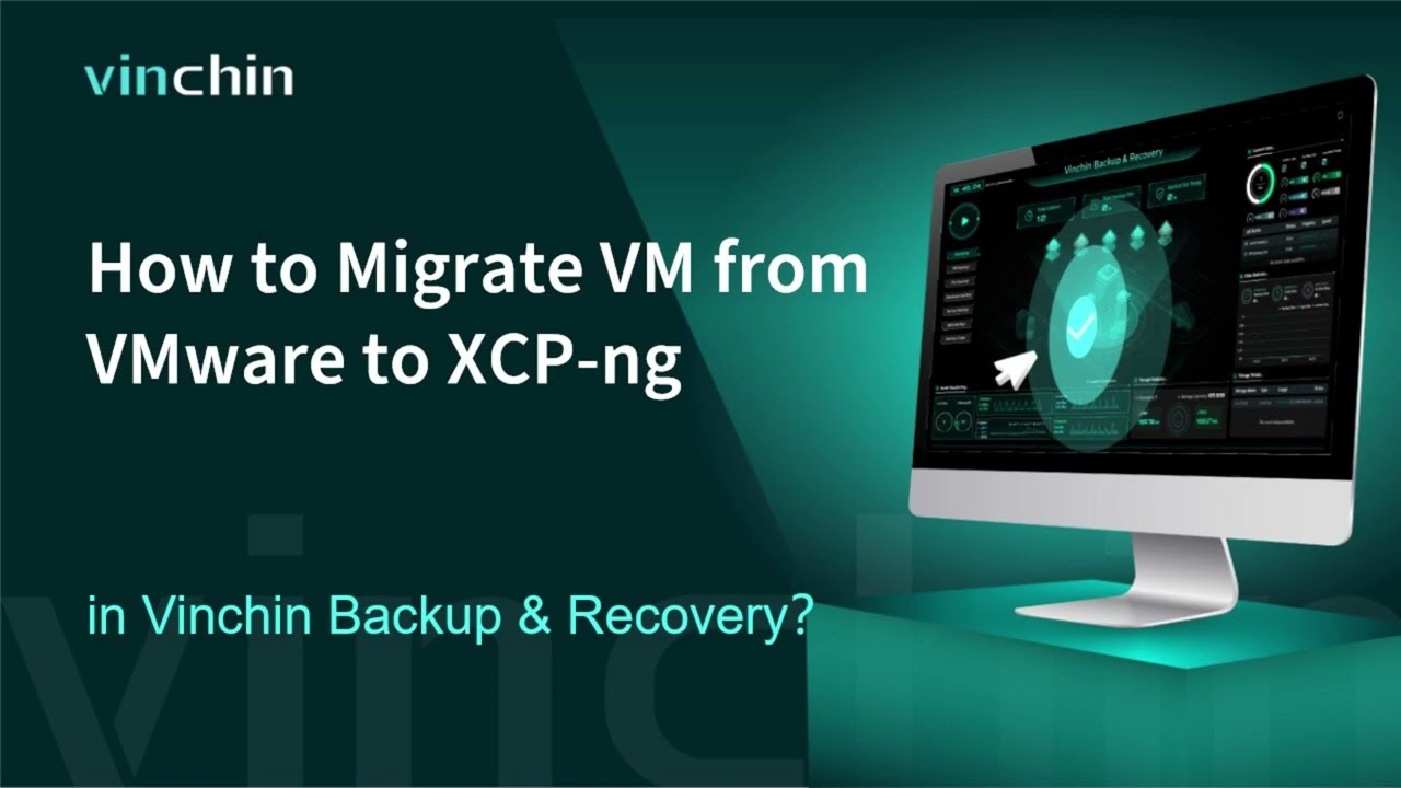 How to Easily Backup and Restore VMware to XCP-ng with Vinchin Backup & Recovery?