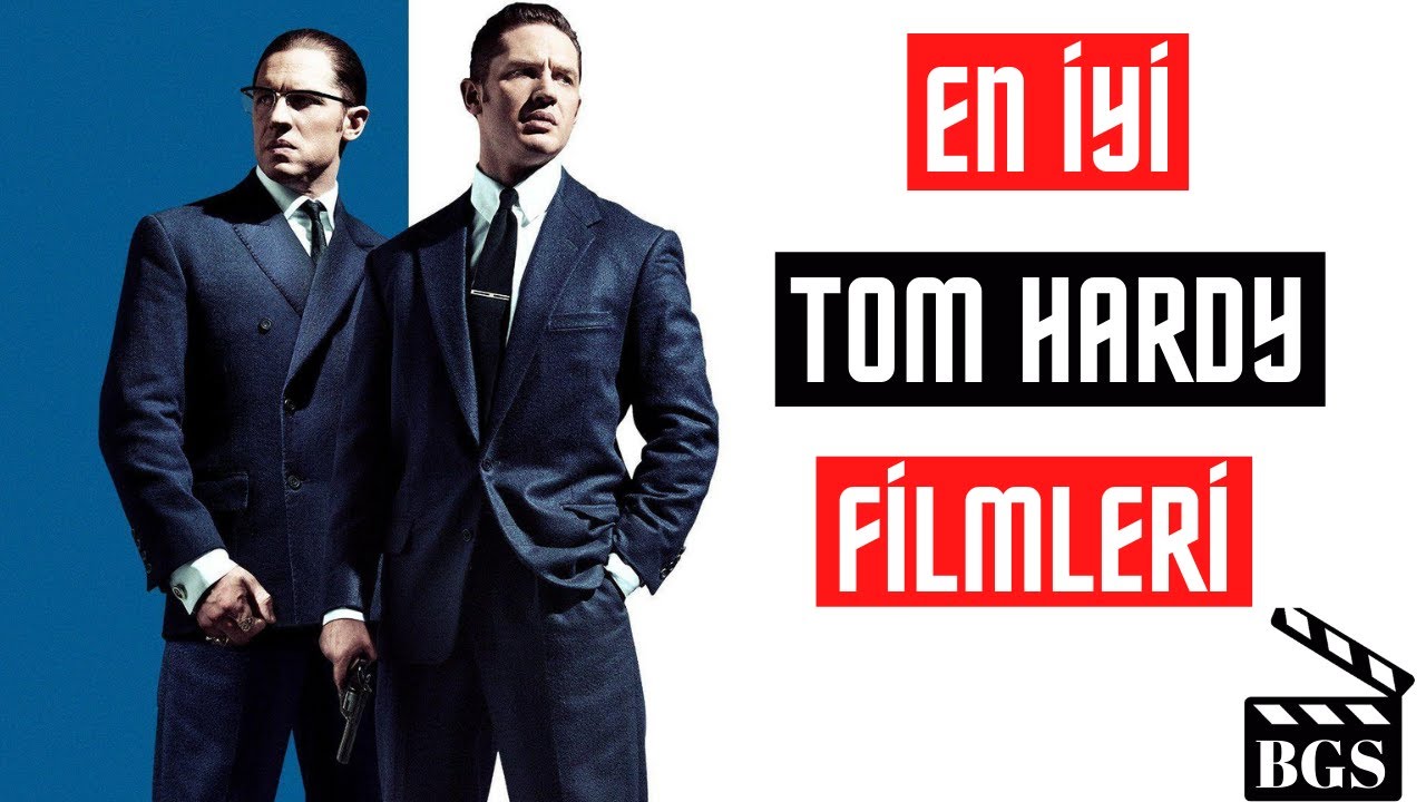 ŞİMDİYE KADAR ÇEKİLMİŞ EN İYİ TOM HARDY FİLMLERİ