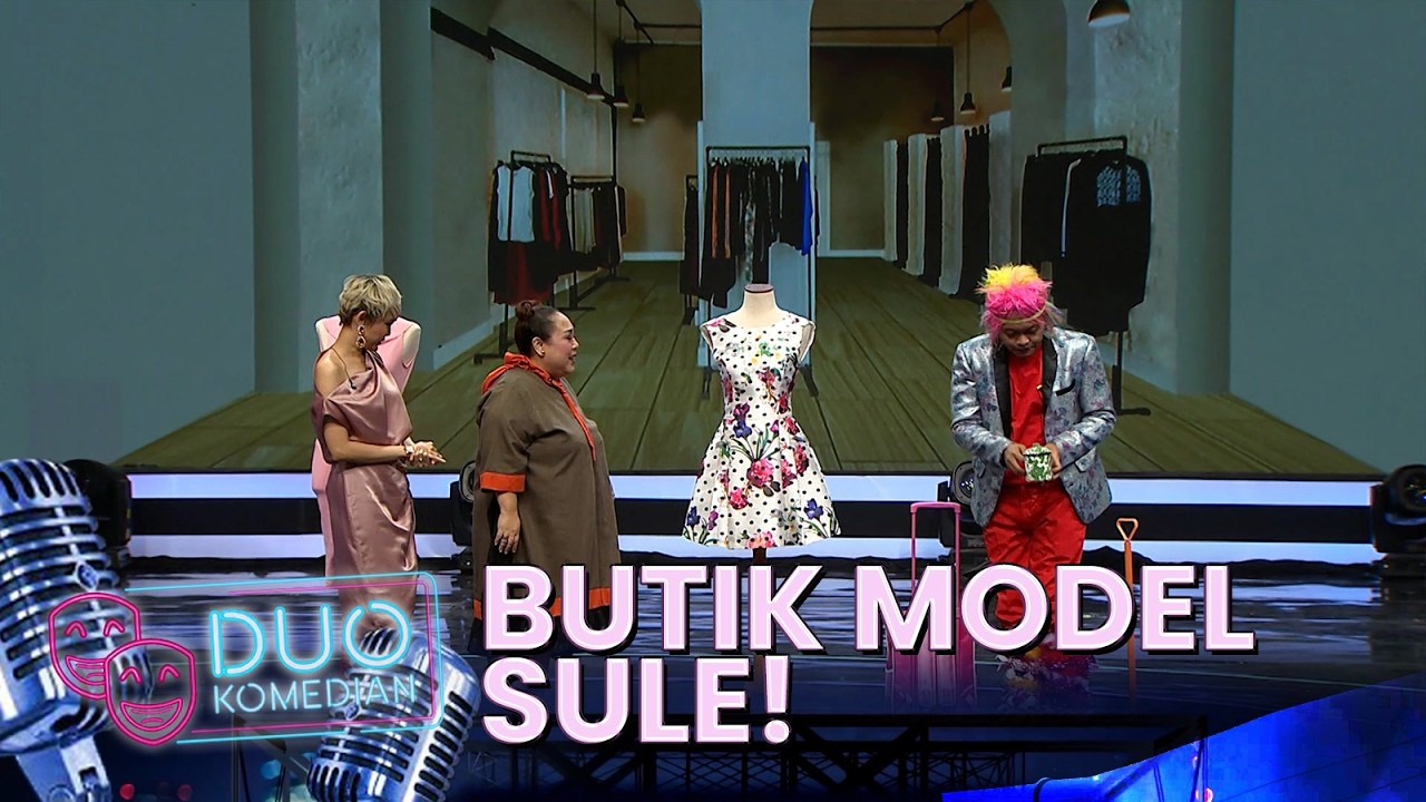 RINA NOSE BUKA BUTIK TAPI MODELNYA SULTAN SULE ... NUNUNG AUTO NGAKAK | Duo Komedian