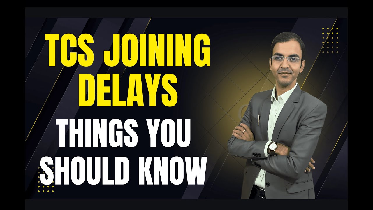 TCS Joining Delays: Things you should know by Ex TCS HR Saksham Sharma