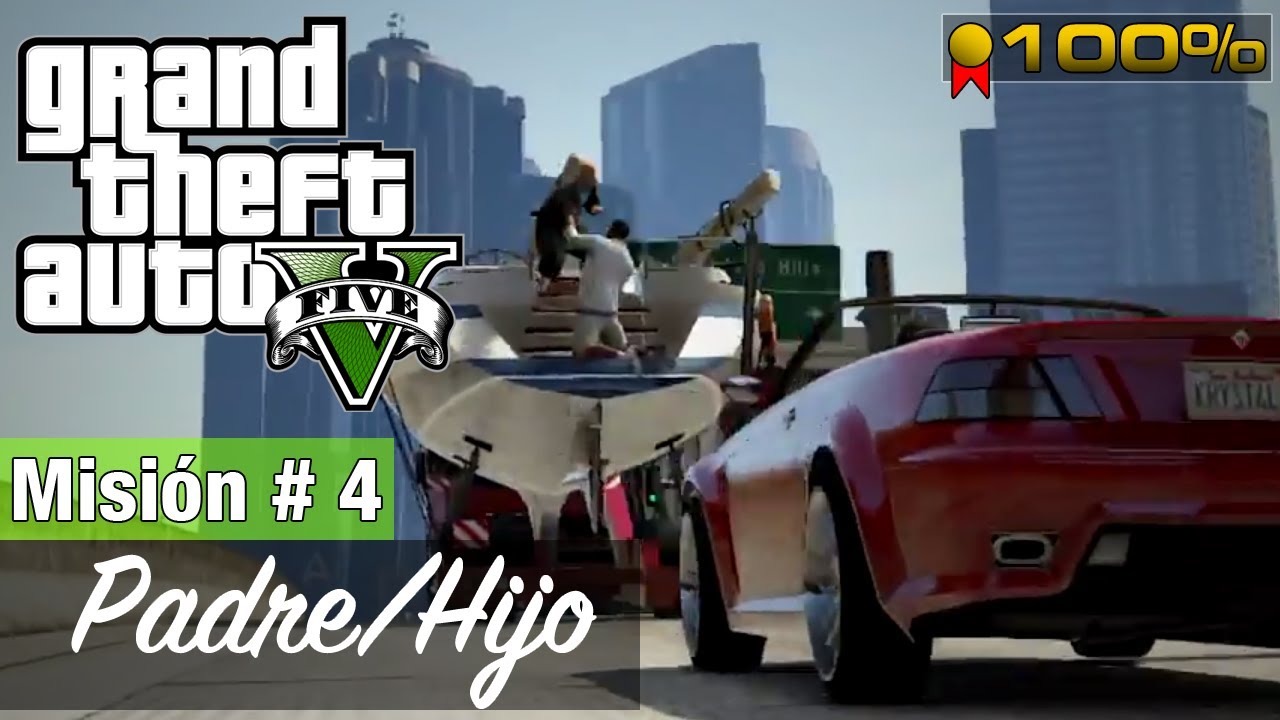 Grand Theft Auto 5 - Misión #4 - Padre/Hijo (Medalla de Oro / 100%)