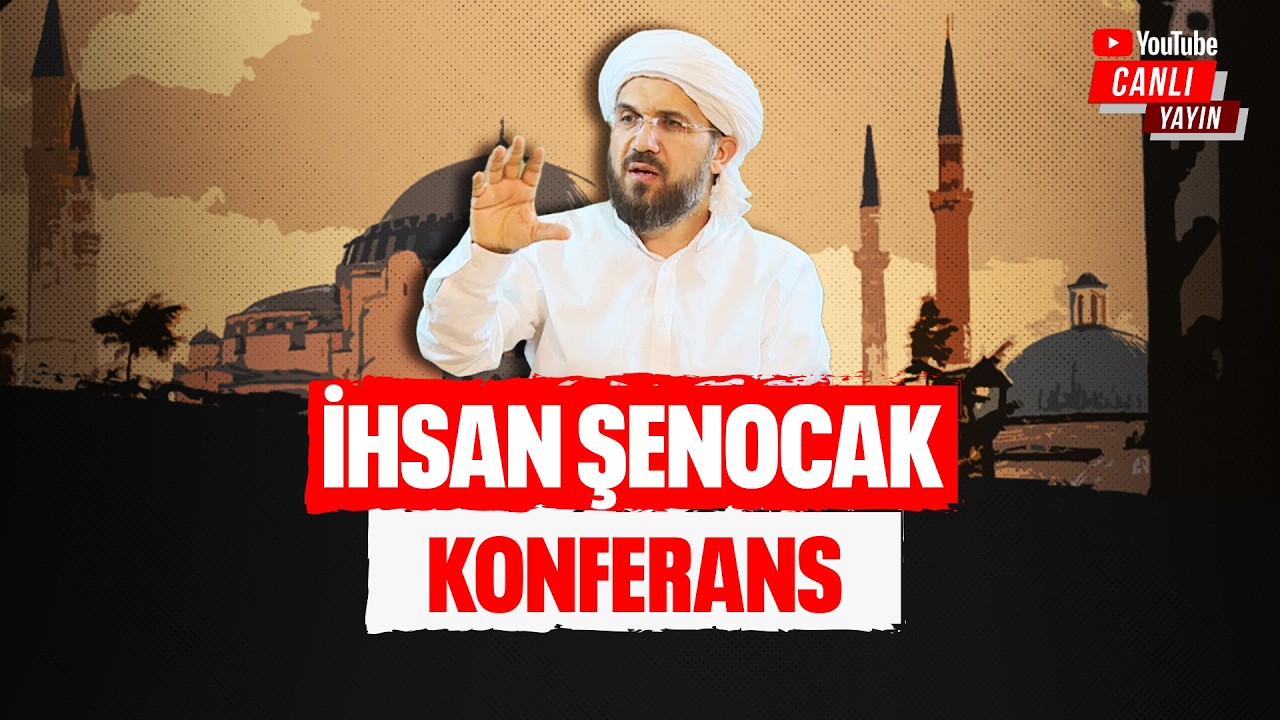 İhsan Şenocak Konferans