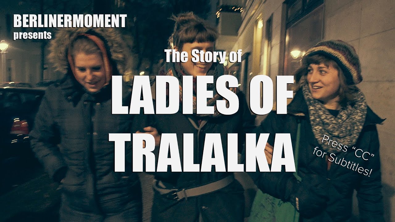 BerlinerMoment : The story of OKO (aka: Ladies of Tralalka)