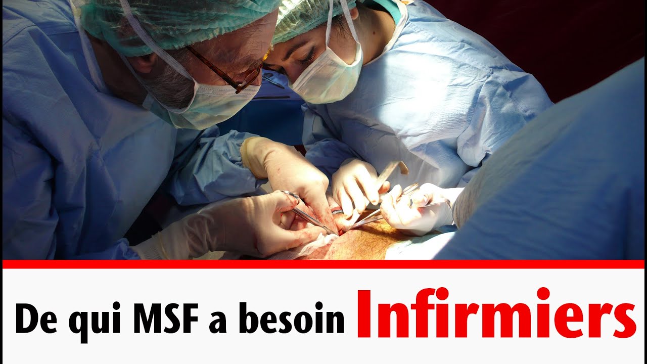 De qui MSF a besoin : Infirmiers