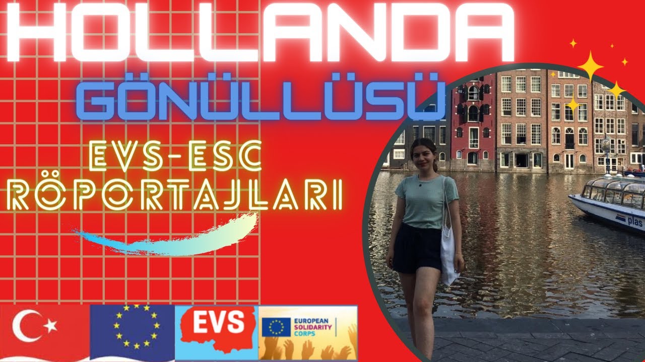 Hollanda Gönüllüsü Anlatıyor ! /013
