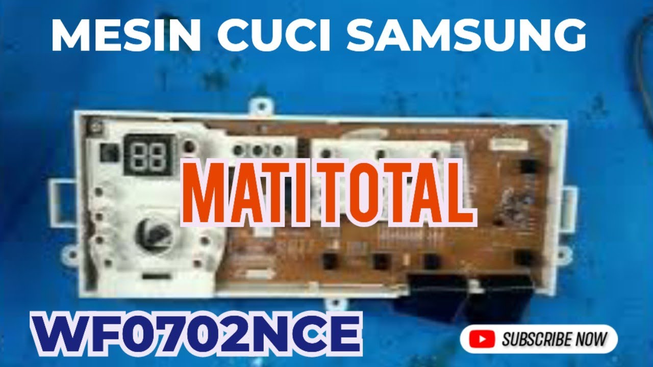 ALIEF TOEN || Modul MC Samsung Front Loading WF0702NCE Mati Total  || VLOG00227