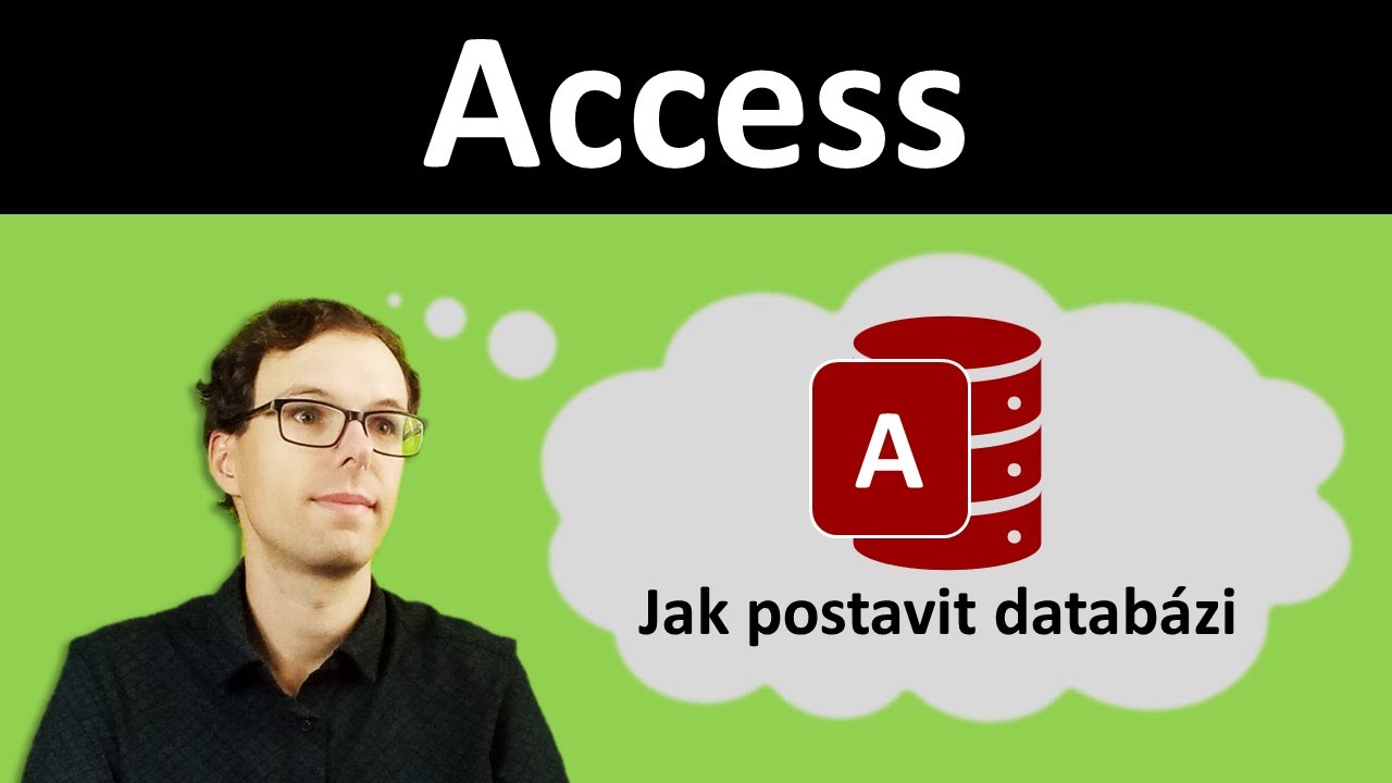 Naučte se postavit databázi v Accessu od úplných základů