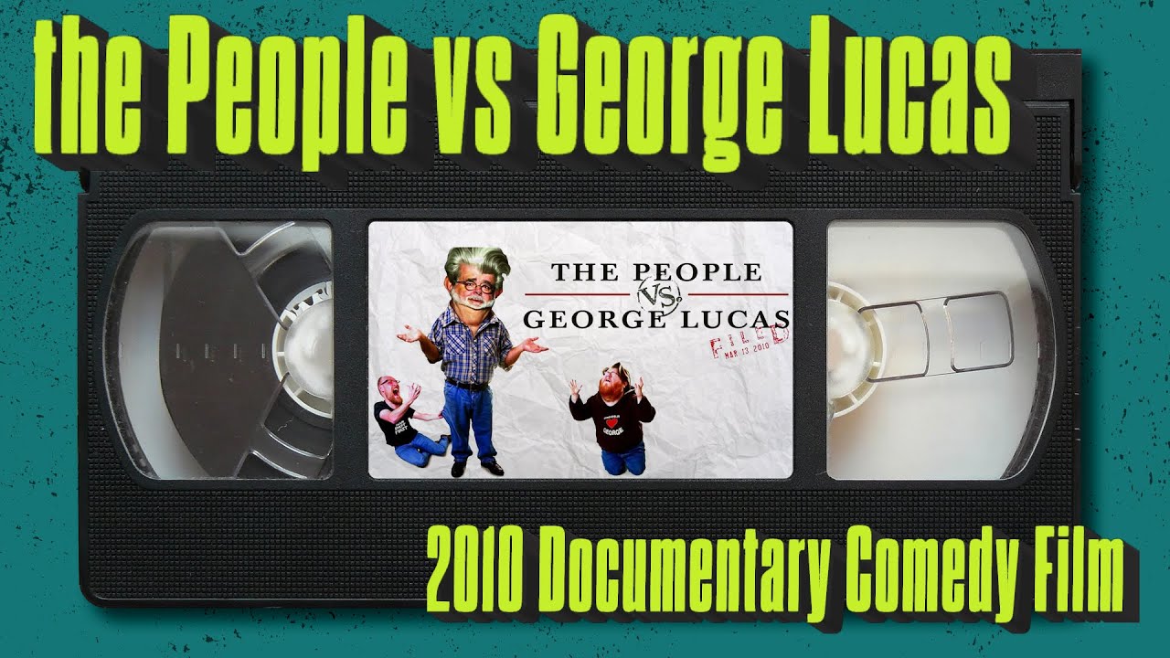 the People vs George Lucas (2010)