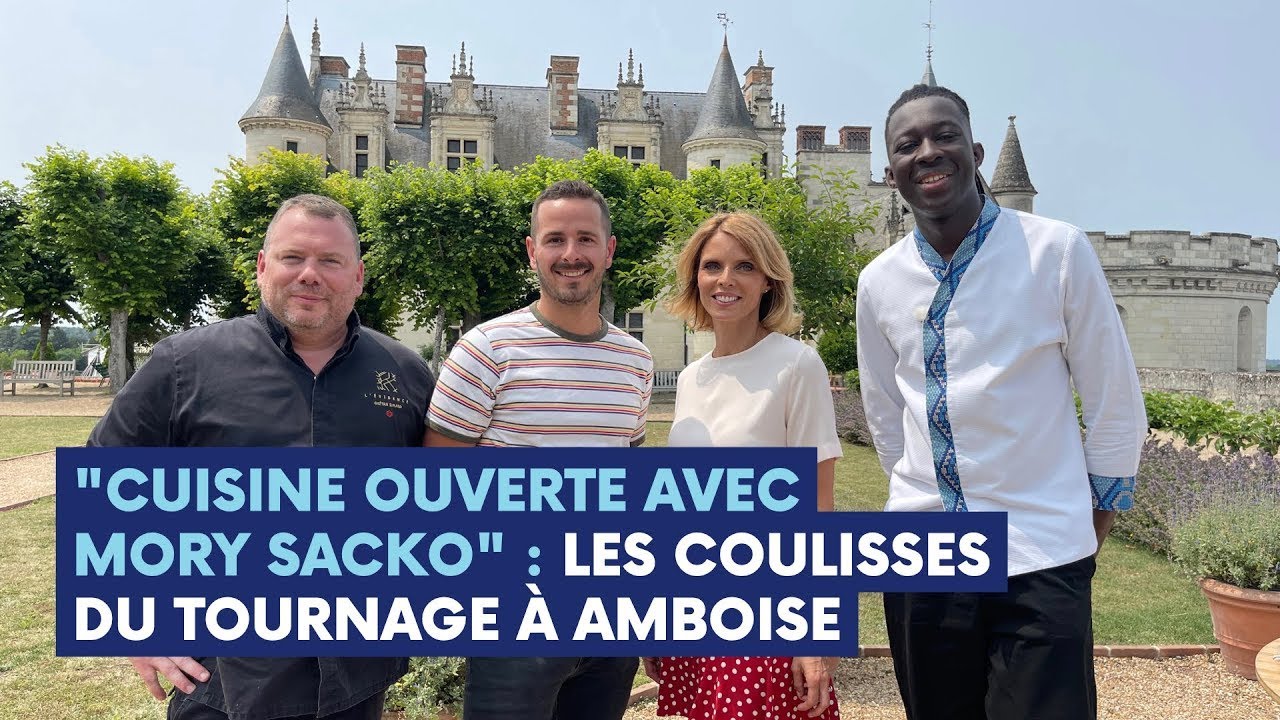 Cuisine Ouverte avec Mory Sacko : les coulisses du tournage à Amboise 🎥