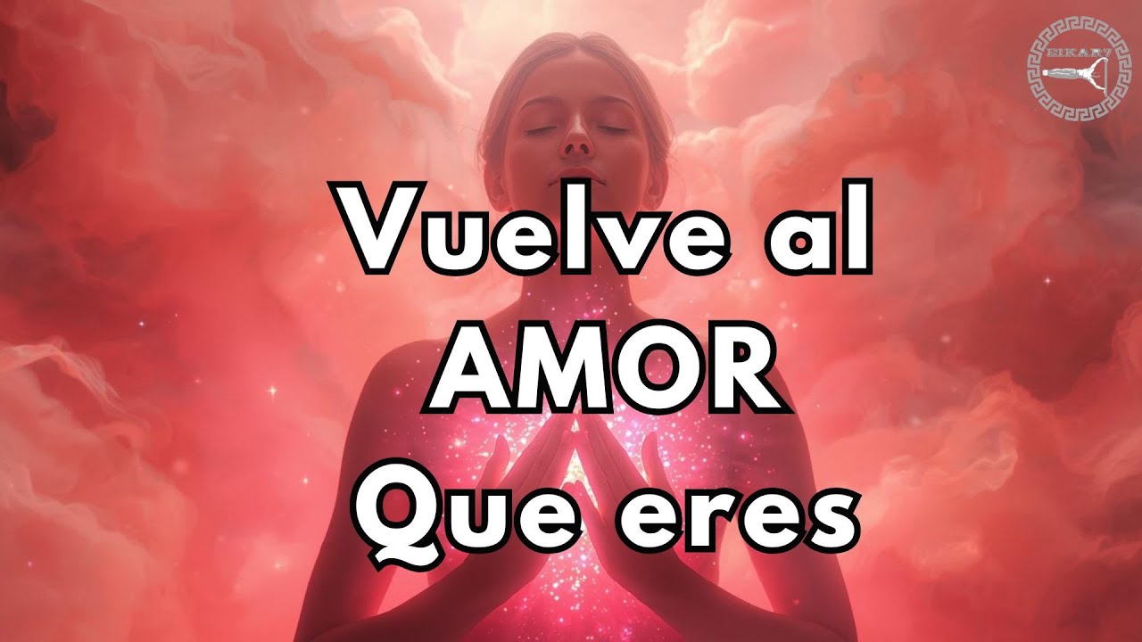 Eres AMOR práctica guiada 
